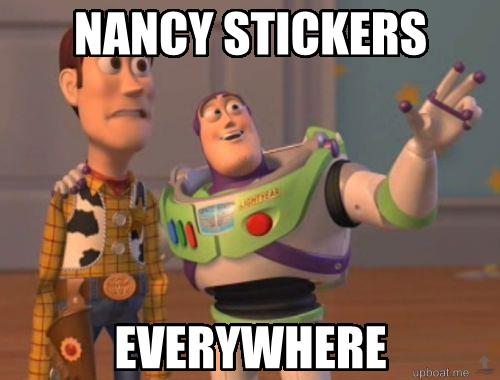 Nancy stickers... everywhere